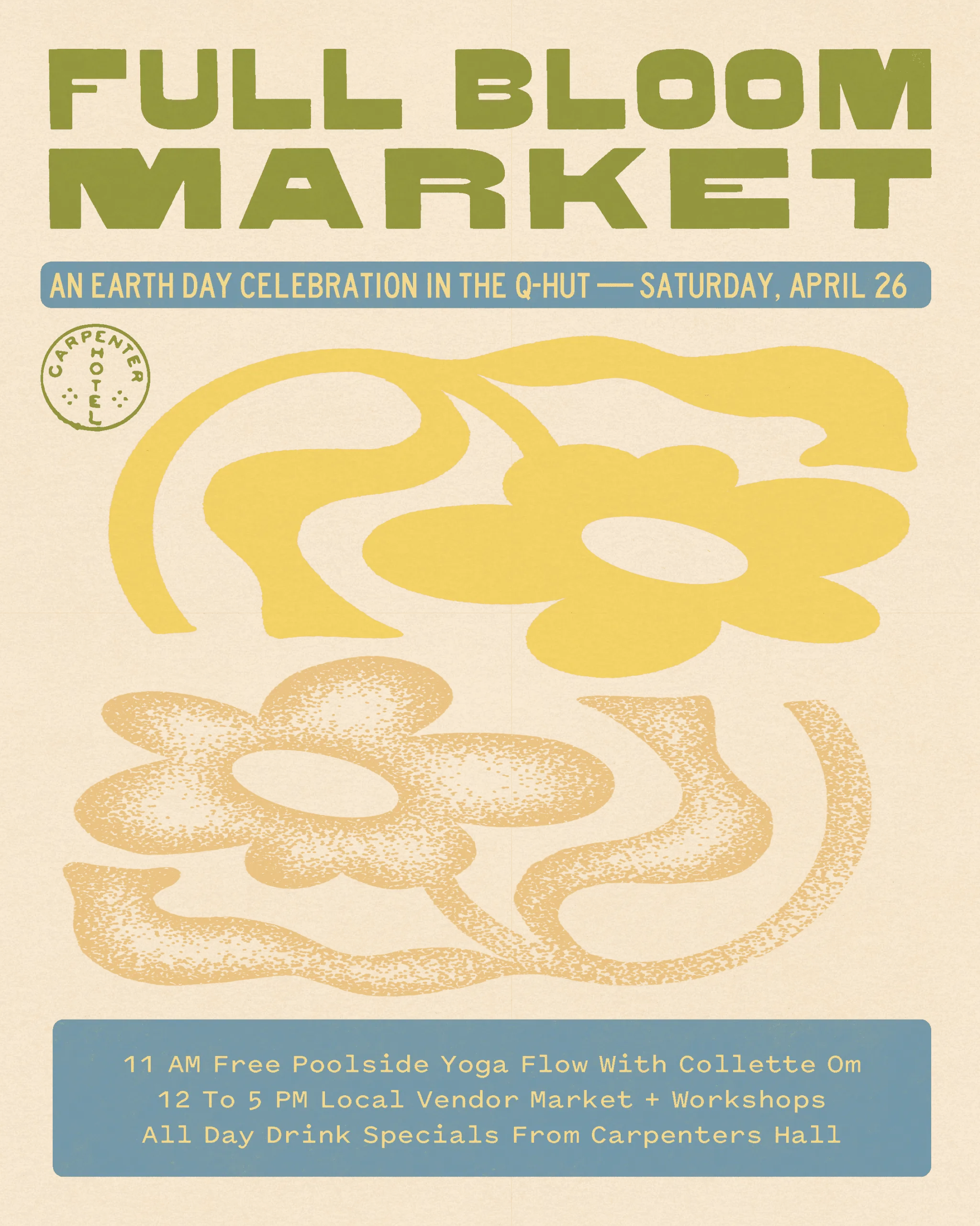 Full Bloom Market at Carpenter Hotel
