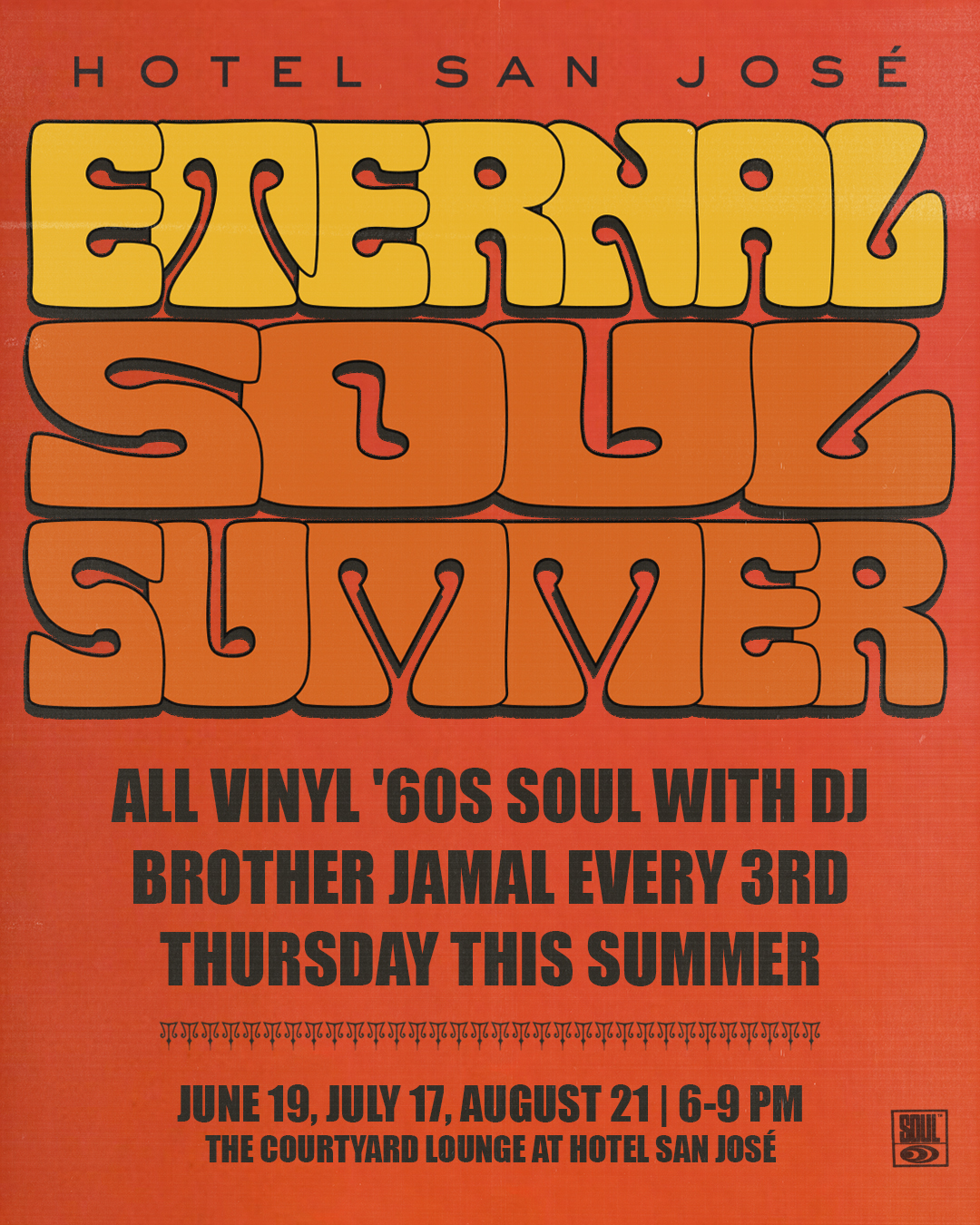 Eternal Soul Summer at Hotel San Jose